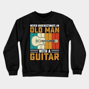 Never underestimate an old man with a saXOPHONE Crewneck Sweatshirt